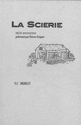 La scierie, Anonyme, Héros-limite édition, 2013